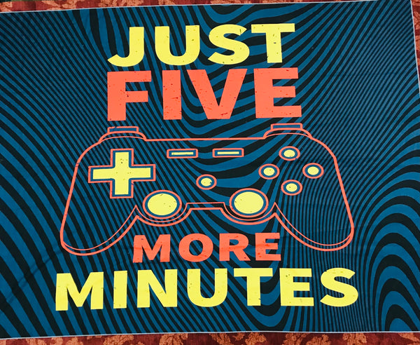 Gaming Theme Tapestry "Just Five More Minutes" 80" x 59"