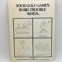 Vintage Book Large Soft Cover 1985 Your Golf Game's in Big Trouble When... a Graphic Cartoon Book