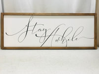 Art Wooden Board "STAY AWHILE" 36" x 13"