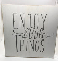 Wood Wall Art 12" x 12" "Enjoy the Little Things"